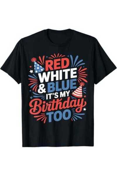 29CUN Red White And Blue It's My Birthday Too Patriotic Family Matching T-Shi...