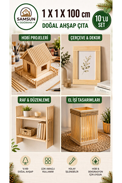 Genel Markalar Samsun Doğrama 1x1x100 cm Çam Ağacı Ahşap Çıta 10'lu Set