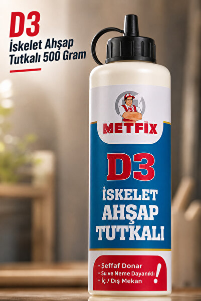 METFİX D3 İskelet Ahşap Tutkalı Şeffaf 500 GR Mobilya Mdf Sunta Tahta Güçlü H...