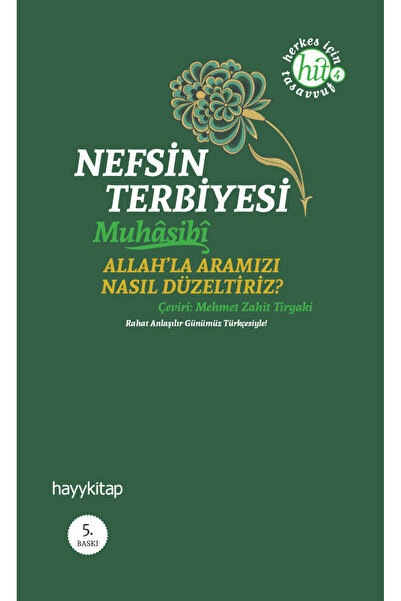 hayykitap Nefsin Terbiyesi Allah'la Aramızı Nasıl Düzeltiriz - Muhasibi