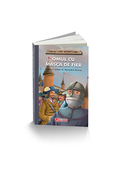 Editura Unicart OMUL CU MASCA DE FIER