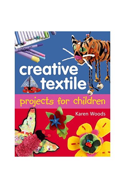 A & C BLACK Proiecte creative de textile pentru copii
