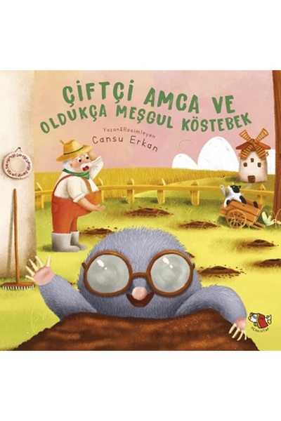 Timaş Yayınları Çiftçi Amca ve Oldukça Meşgul Kostebek