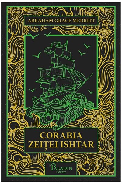 Editura Paladin Corabia zeiței Ishtar
