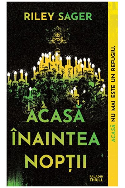 Editura Paladin Acasă înaintea nopții