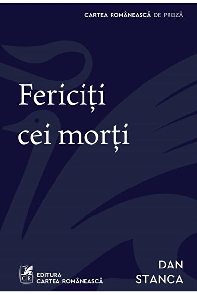 Cartea Romaneasca Fericiți cei morți