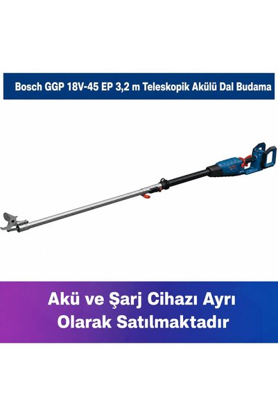Bosch GGP 18V-45 EP 3,2 m Teleskopik Akülü Dal Budama (Solo) 06008D8002