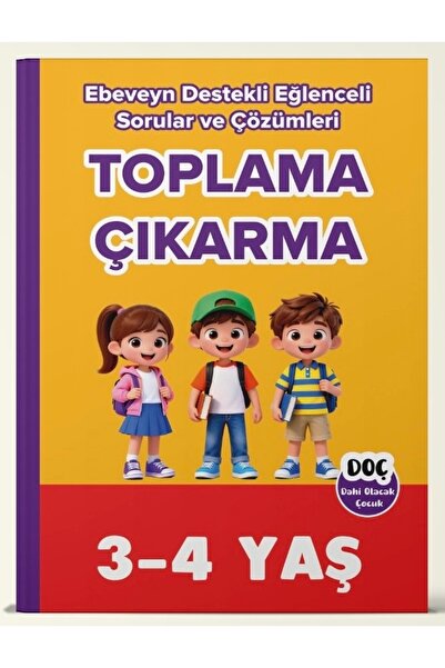 Dahi Olacak Çocuk Yayınları 3-4 Years Old Parent-Supported Addition - Subtrac...