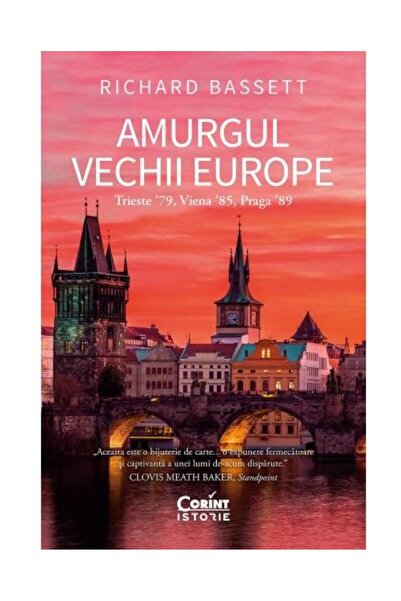 Editura Corint Amurgul Vechii Europe. Trieste Ê¼79, Viena Ê¼8