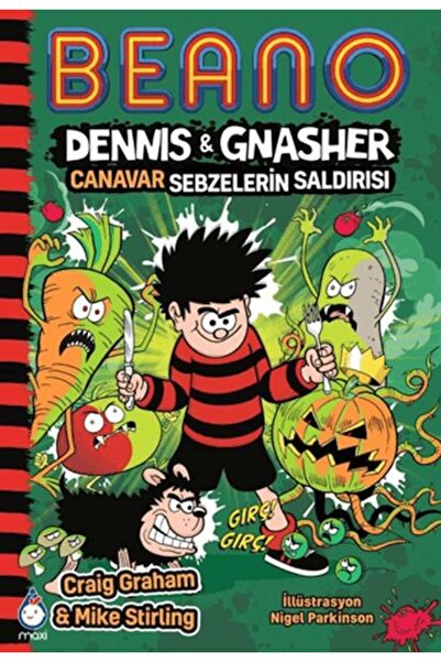 MAXİ Beano Dennis & Gnasher Canavar Sebzelerin Saldırısı
