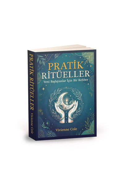 İkilem Yayınevi Pratik Ritüeller - Yeni Başlayanlar İçin Bir Rehber - Tarot, ...