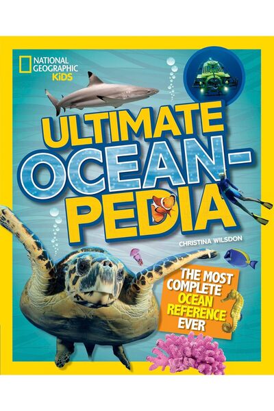 National Geographic Kids Oceanpedia Supremă: Cel mai complet resursă de refer...