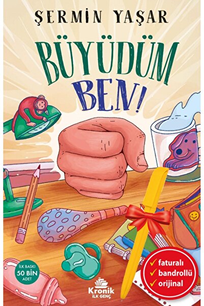 Kronik Kitap Alfa Kalem-Büyüdüm Ben! (Şermin Yaşar)Çocuk ve Gençlik Kitapları...