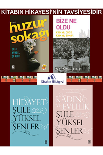 Timaş Yayınları Şule Yüksel Şenler - Huzur Sokağı, Kadın ve Evlilik Bize Ne O...