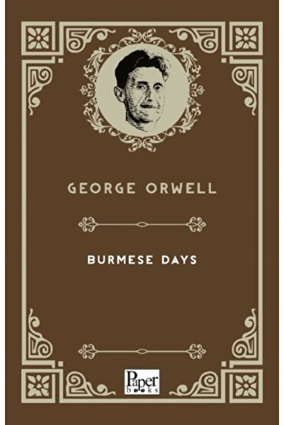 PAPER BOOKS Burmese Days (İngilizce Kitap)
