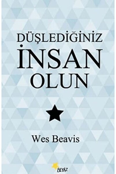 Beyaz Yayınları Be the Human You Fall for