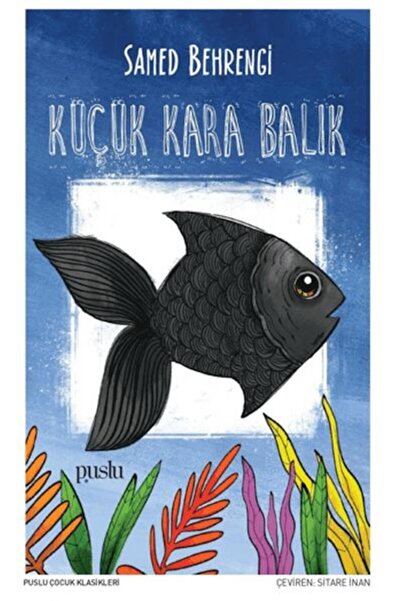 Puslu Yayıncılık Küçük Kara Balık
