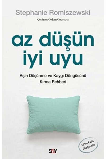Say Yayınları Az Düşün İyi Uyu / Stephanie Romiszewski / / 9786050212433