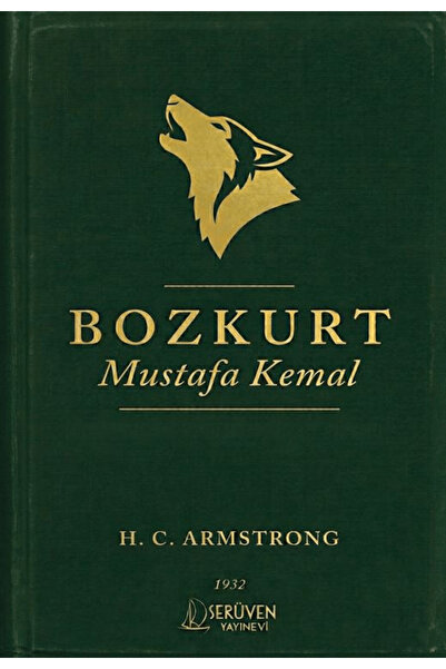 Genel Markalar Bozkurt Mustafa Kemal / H. C. Armstrong / / 9786258762631