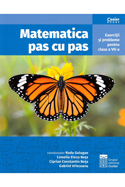 Editura Corint Matematică Pas cu Pas. Exerciții și Probleme pentru Clasa VII-...