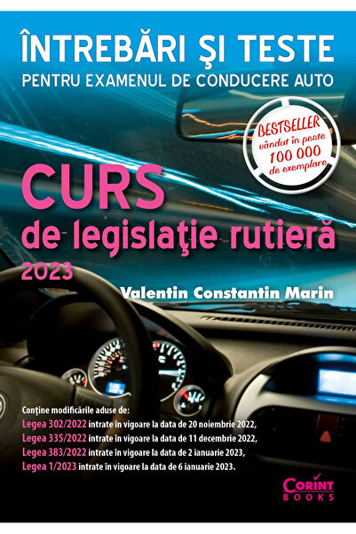 Editura Corint Curs de Legislație Rutieră 2023. Întrebări și teste. Ediție re...