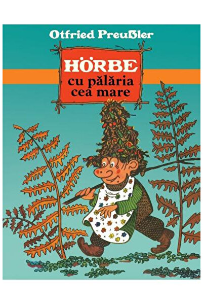 Editura Art The Hat-Wearing Horbe , Otfried Preussler - Art Publishing House