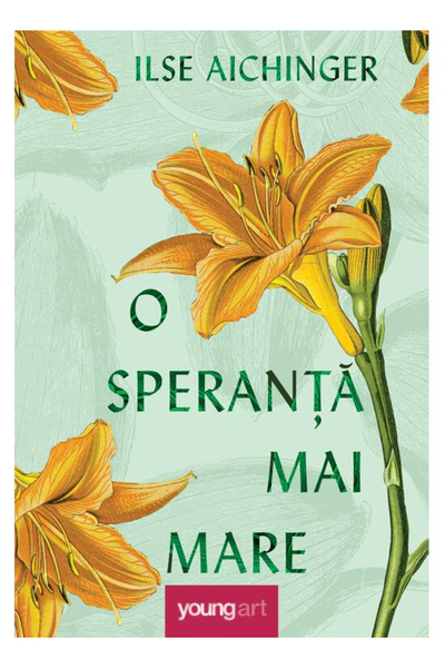 Editura Art A Greater Hope , Ilse Aichinger - Art Publishing House