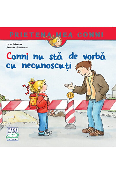 Editura Casa Conni nu vorbește cu străinii - Liane Schneider