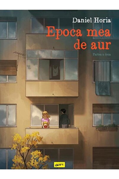 Editura Art Epoca mea de aur. Partea a doua, Daniel Horia
