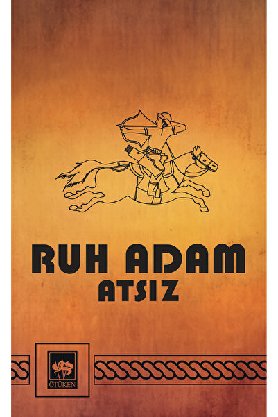 Ötüken Neşriyat Ruh Adam - Nostaljik Kapak / Hüseyin Nihal Atsız