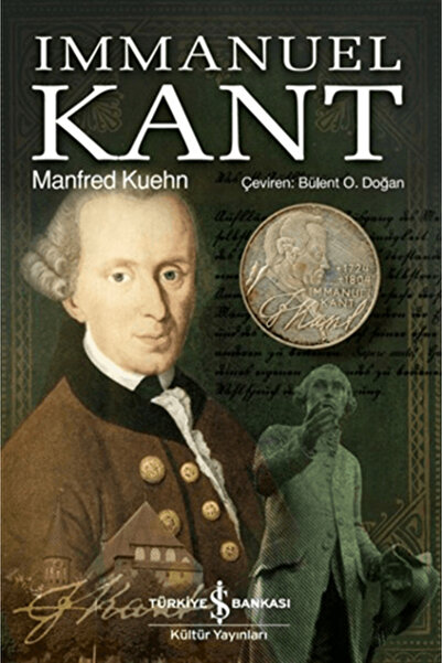 TÜRKİYE İŞ BANKASI KÜLTÜR YAYINLARI immanuel Kant - Manfred Kuehn ( Karton Ka...