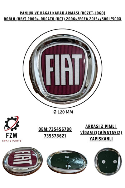 FZW FIAT (DBY) DOBLO 2009>/(DCT) DUCATO 2006>/EGEA/500L/500X ÖN PANJUR VE BAGAJ KAPAK ARMASI (LOGOSU) 120MM Ø ÇAP 735456780-735578621