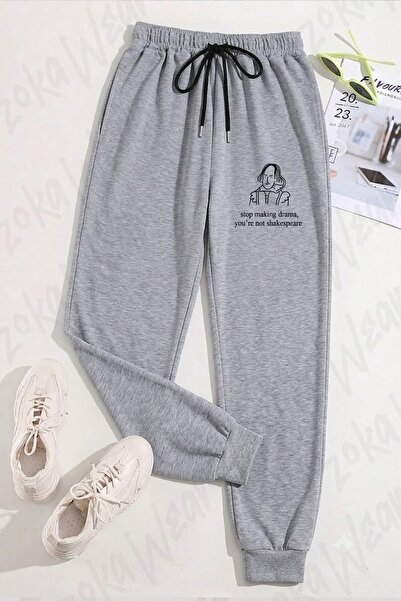 ZOKAWEAR Unisex Stop Making Drama You'Re Not Shakespeare Printed Sweatpants