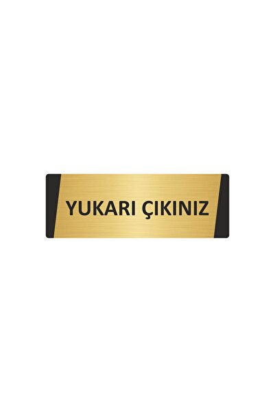 Özarslan Dizayn لافتة تحذير معدنية من YUKARI ÇIKINIZ مقاس 7×20 سم باللون الذهبي