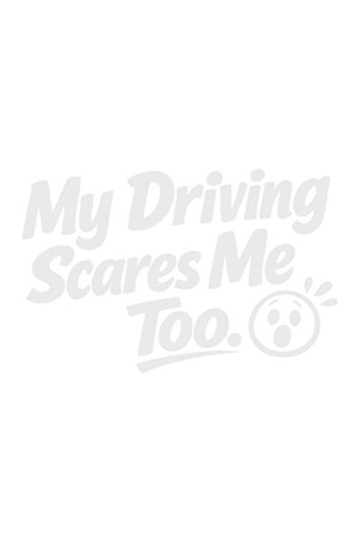 OEM Autocolant decorativ auto  "My Driving Scares Me Too ", 15cm, Alb