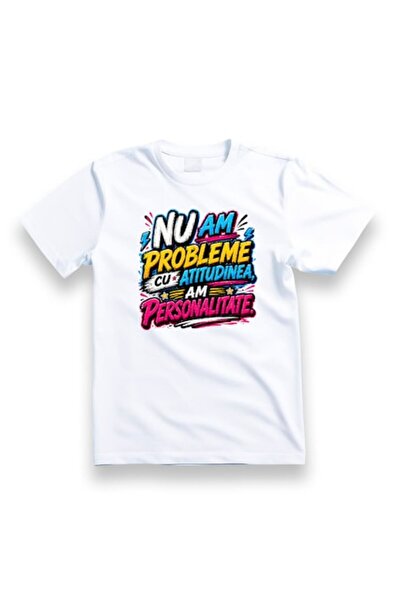 OEM Tricou personalizat cu mesaj: Nu am probleme de atitudine, am personalita...