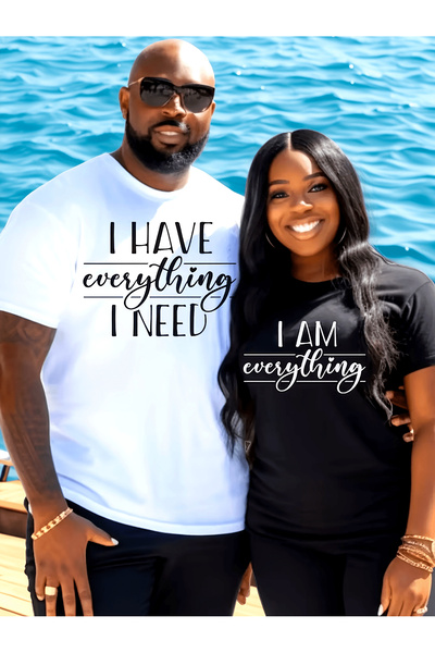 128 Separate Valentine's Day Couple's T-Shirt "I Have Everything I Need" Roun...