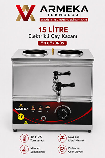 Armeka Elektrikli Çay Kazanı 15 Litre Pleytsiz Çay Kazanı