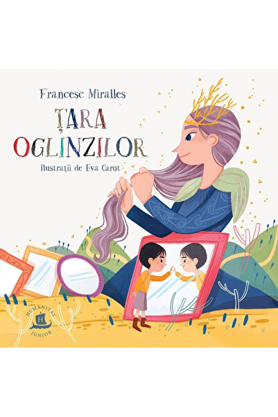 Editura Humanitas Land of Mirrors, Eva Carot, Francesc Miralles - Humanitas P...