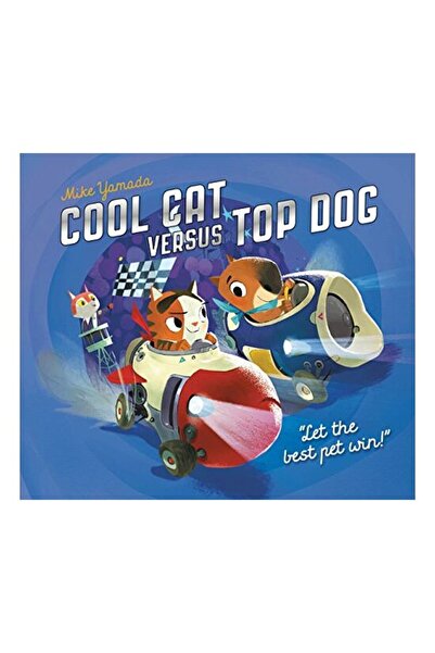 Frances Lincoln Children's Books Pisică Cool contra Câine Top