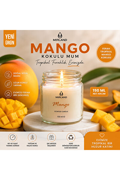 Mirland MANGO UZUN SÜRE YANIŞ DEKORATİF 150 ML CAM KAVANOZ KOKULU MUM