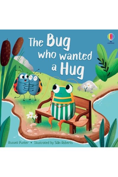 Usborne Bug Who Wanted A Hug - Russell Punter