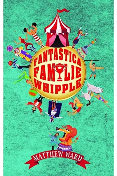 Rao FANTASTICA FAMILIE WHIPPLE, Matthew Ward