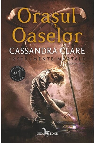 LEDA Orasul oaselor. Seria Instrumente mortale Vol.1 - Cassandra Clare