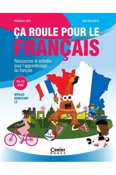 Corint Ca roule pour le francais L2 10-12 Ans - Marioara Sima, Dan Ion Nasta