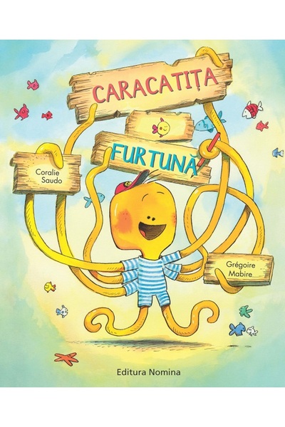 Nomina Caracatita Furtuna - Coralie Saudo, Gregoire Mabire