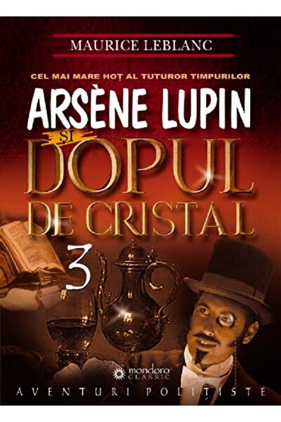 Gramar Arsene Lupin si dopul de cristal - Maurice Leblanc