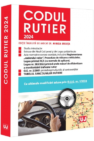 Universul Juridic Codul rutier 2024 - Mircea Ursuta