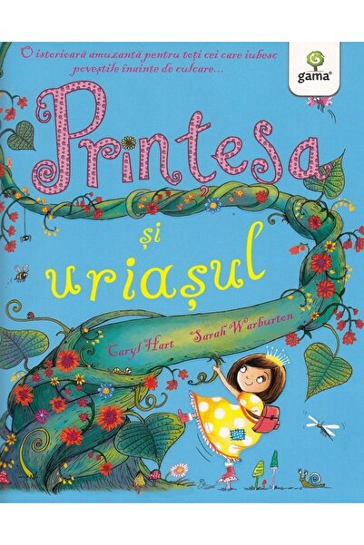 Gama Printesa si uriasul - Caryl Hart, Sarah Warburton