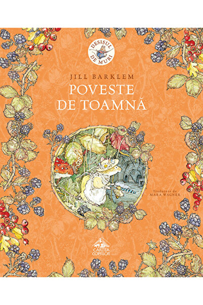 CARTEA COPIILOR Poveste de toamna - Jill Barklem
